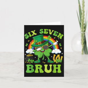 Six seven 67 meme bruh cool st patricks day teens card