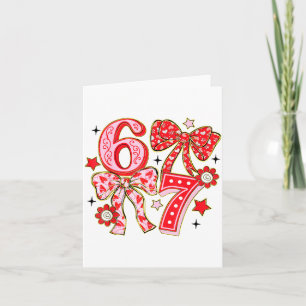 Six Seven 67 Meme Coquette Bow 6 7 Valentines Day Card