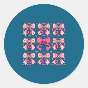 Six Seven 67 Meme Coquette Bow 6 7 Valentines Day  Classic Round Sticker