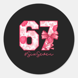 Six Seven 67 Meme Coquette Girl Bow Funny Gen Alph Classic Round Sticker