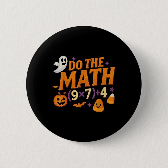 Six Seven 67 Meme Do The Math Halloween Alpha Gen  2 Inch Round Button (Front)