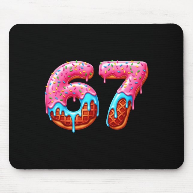 Six Seven 67 Meme Funny Donut Ice Cream Drip Numbe Mouse Pad (Front)