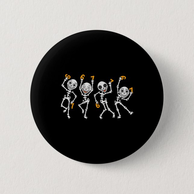 Six Seven 67 Meme Funny Halloween Dancing Skeleton 2 Inch Round Button (Front)