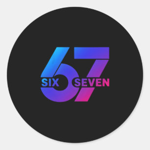 Six Seven 67 Meme Gen Alpha Slang Bysebyll Season Classic Round Sticker