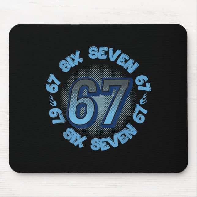 Six Seven 67 Meme Slang Trend Phrase Cool Youth Ki Mouse Pad (Front)