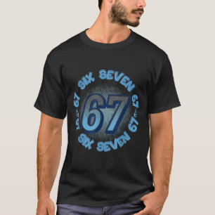 Six Seven 67 Meme Slang Trend Phrase Cool Youth Ki T-Shirt