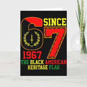 Six Seven 67 Since 1967 Black American Heritage Fl Card