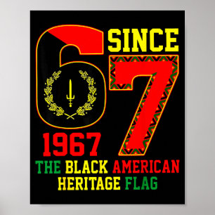 Six Seven 67 Since 1967 Black American Heritage Fl Poster