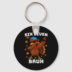 Six Seven 67 Thanksgiving Meme Funny Thankful Turk Keychain