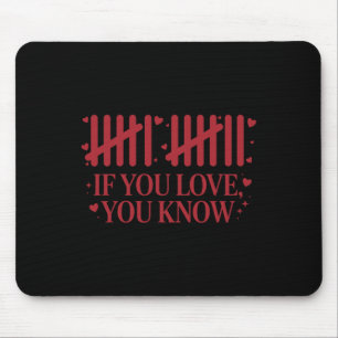 Six Seven 67 Valentine Love If You Know Counting H Mouse Pad