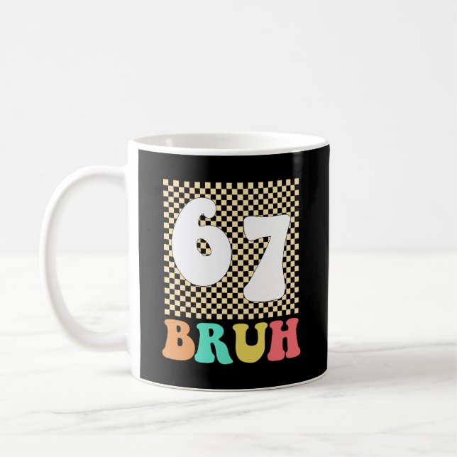Six Seven 6 7 Bruh Funny Meme  Coffee Mug (Left)