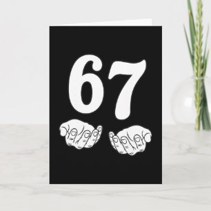 Six Seven 6 7 Funny 67 Gen Alpha Slang 6-7 Meme Sc Card