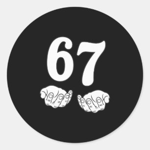 Six Seven 6 7 Funny 67 Gen Alpha Slang 6-7 Meme Sc Classic Round Sticker