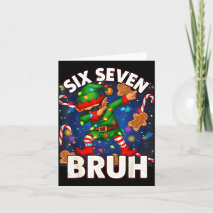 Six Seven 6 7 Funny Bruh Christmas Dabbing Elf Mat Card