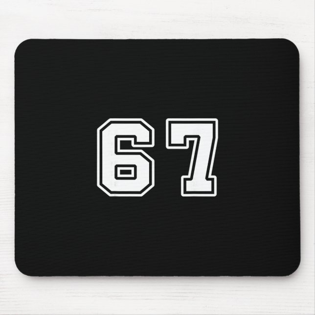 Six Seven 6 7 Meme 67  Mouse Pad (Front)