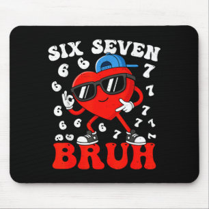 Six Seven 6 7 Meme 67 Trend Valentines Day Boys To Mouse Pad