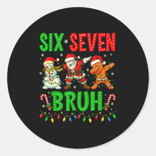 Six Seven 6 7 Meme Dabbing Santa Gingerbread Chris Classic Round Sticker
