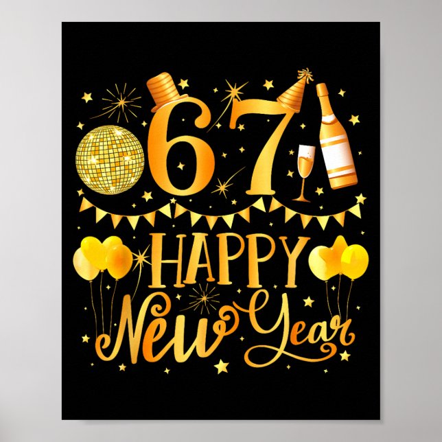 Six Seven 6 7 Meme Funny Happy New Year 67 2026  Poster (Front)