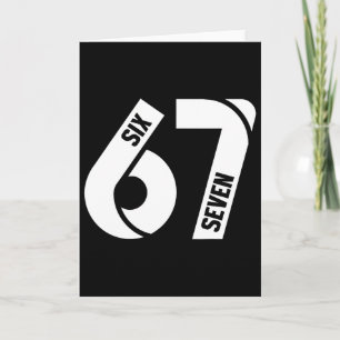 Six Seven 6 7 Meme Funny Number 67 Let's Get Sendy Card