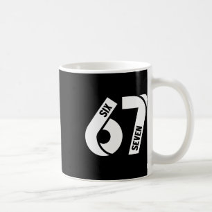 Six Seven 6 7 Meme Funny Number 67 Let's Get Sendy Coffee Mug