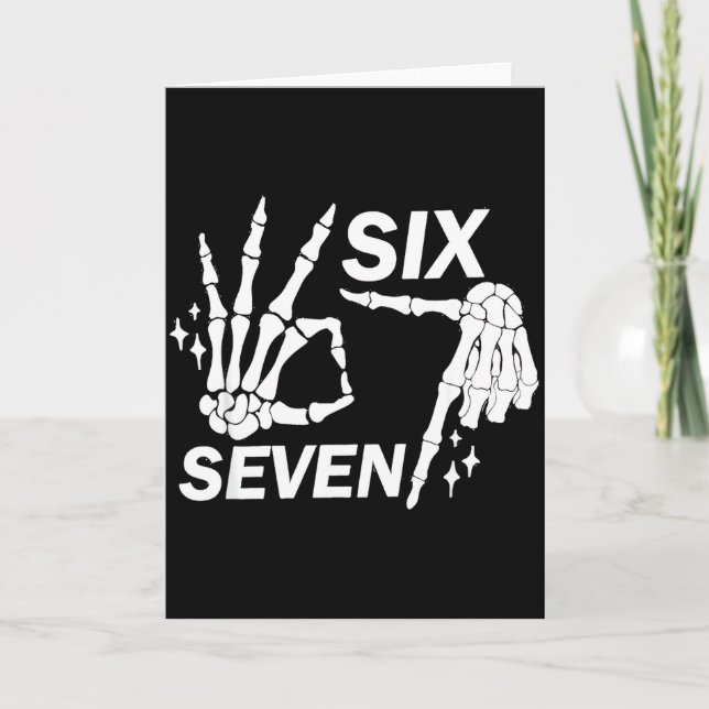 Six Seven 6 7 Meme Funny Skeleton Hands Sign Let's Card (Front)