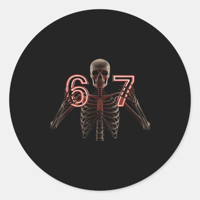 Six Seven 6 7 Meme Funny Skeleton Hands Sign Let's Classic Round Sticker (Front)