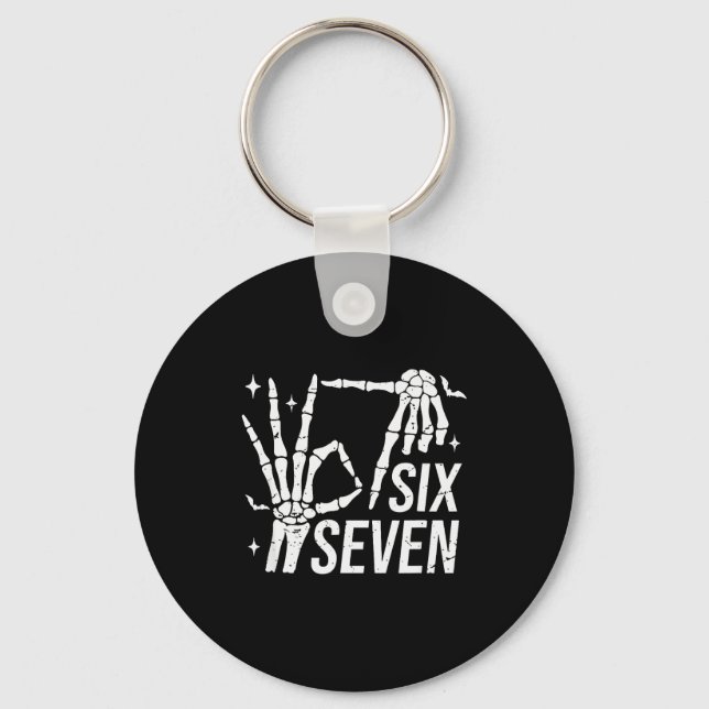 Six Seven 6 7 Meme Funny Skeleton Hands Sign Let's Keychain (Front)