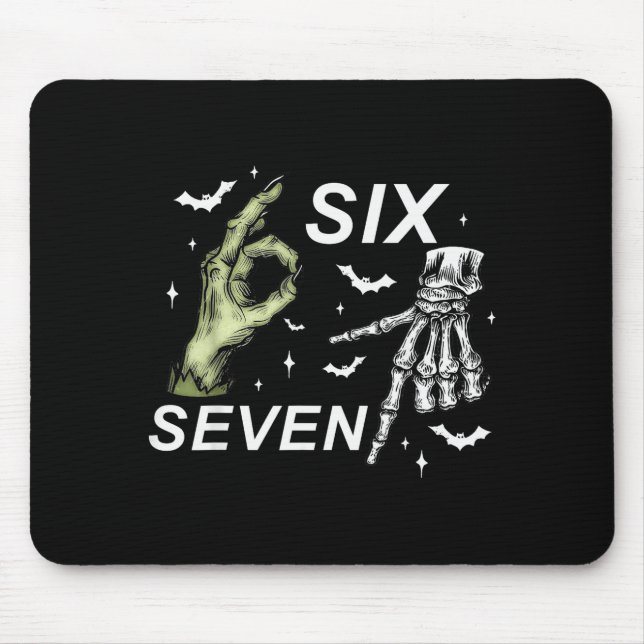 Six Seven 6 7 Meme Funny Witch Skeleton Hands Hall Mouse Pad (Front)