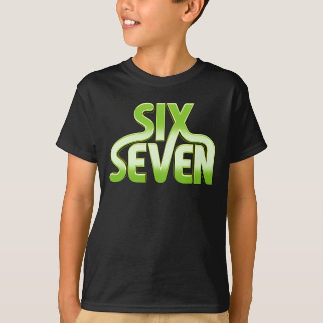 Six Seven 6 7 Meme - Green gradient typography T-Shirt (Front)