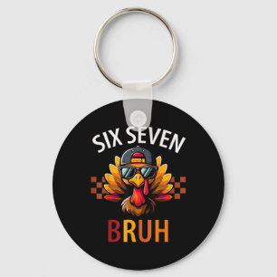 Six Seven 6 7 Meme Number 67 Turkey Thanksgiving T Keychain