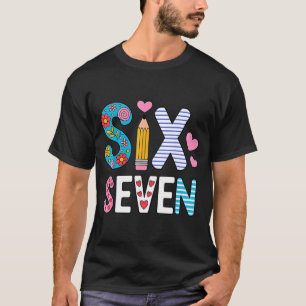 Six Seven 6 7 Meme Teacher  T-Shirt