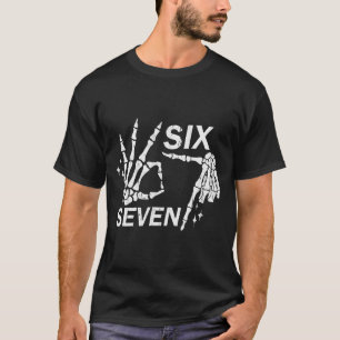 Six Seven 6 7, Skeleton Hands, Soky Skull  T-Shirt