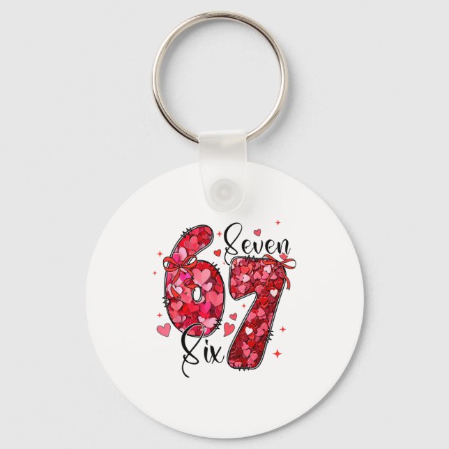 Six Seven 6 7 Valentine Meme Funny For Men Women K Keychain (Front)