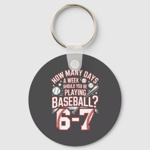 Six Seven Baseball Meme How Many Days 6-7  Keychain
