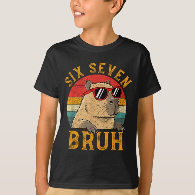 Six Seven Bruh 67 Meme Funny Capybara Viral Six Se T-Shirt (Front)