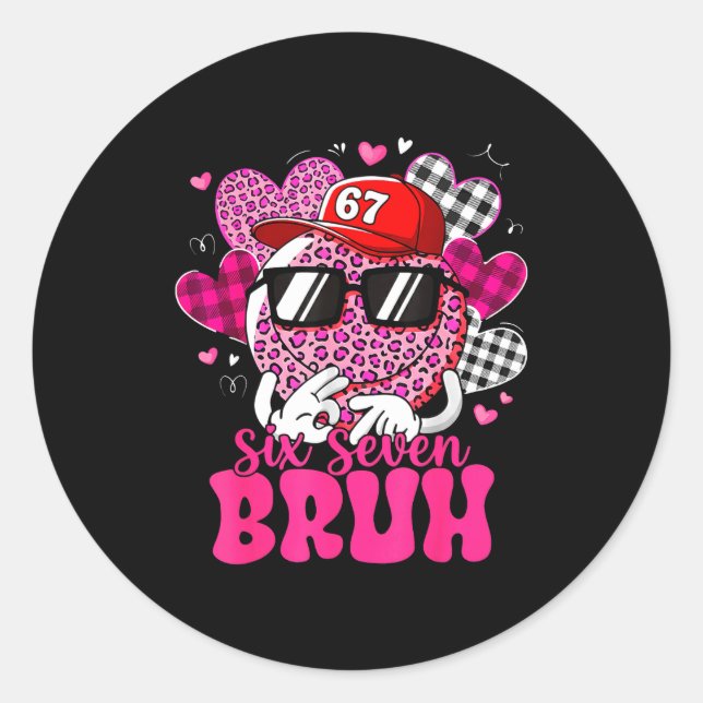 Six Seven Bruh 67 Meme Smile Face Valentines Day B Classic Round Sticker (Front)