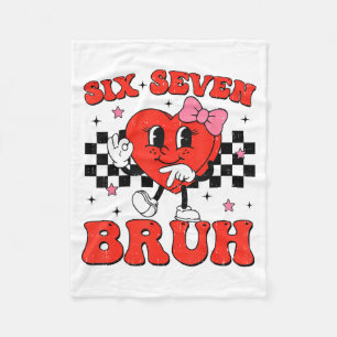 Six Seven Bruh 6 7 Meme Funny Valentines Day Girls Fleece Blanket
