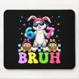 Six Seven Bruh 6 7 Meme Happy Easter Day Funny Bun Mouse Pad