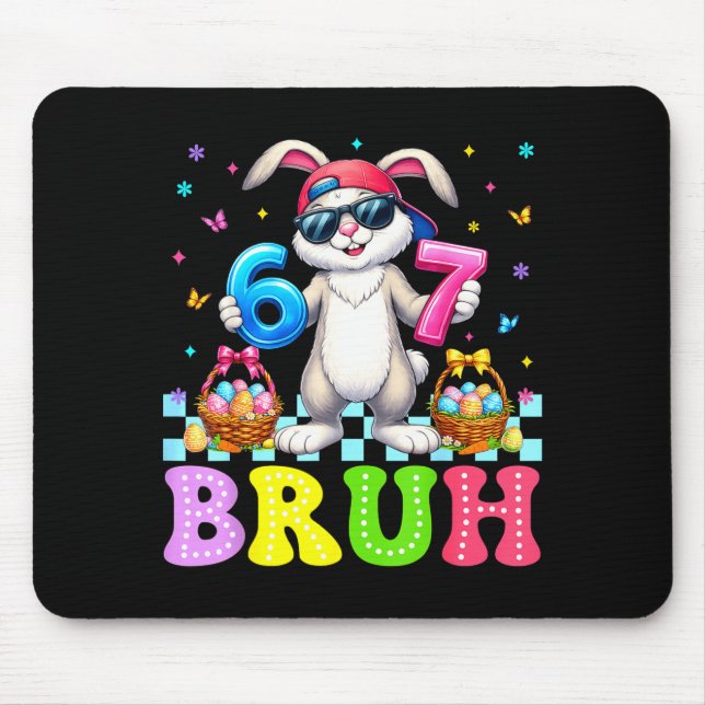 Six Seven Bruh 6 7 Meme Happy Easter Day Funny Bun Mouse Pad (Front)