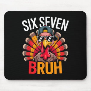 Six Seven Bruh 6 7 Meme Turkey Thanksgiving Boy Gi Mouse Pad