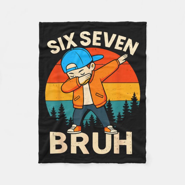 Six Seven Bruh 6 7 Number 67 Meme Dab Dabbing Boys Fleece Blanket (Front)