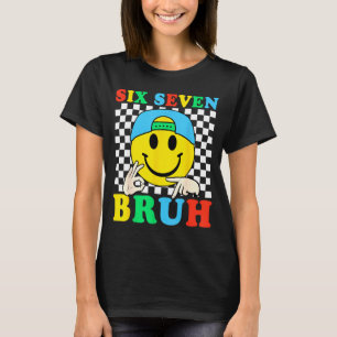 Six Seven Bruh Boys 67 Meme Gen Alpha Slang 6 7 Ki T-Shirt