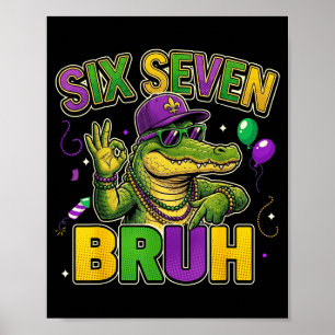 Six seven bruh boys kids mardi gras alligator mard poster