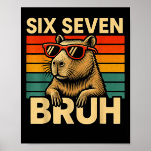 Six Seven Bruh Capybara Retro Vintage Funny 67 Mem Poster