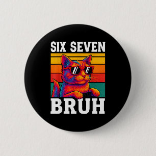 Six Seven Bruh Cat Retro Vintage Funny 67 Meme Men 2 Inch Round Button