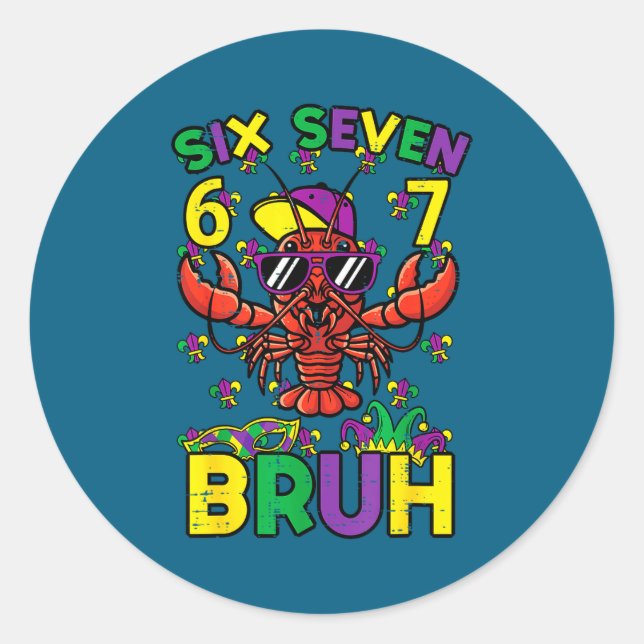 Six Seven Bruh Crawfish 6 Classic Round Sticker (Front)