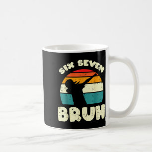 Six Seven Bruh Dab Funny 67 Costume 6 7 Meme Kids Coffee Mug