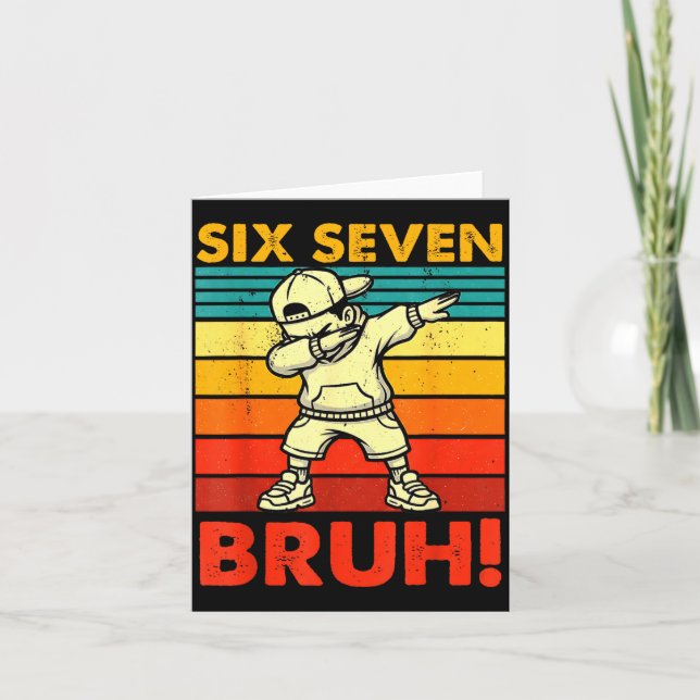Six Seven Bruh Dabbing Boy Funny 67 Meme Gen Alpha Card (Front)