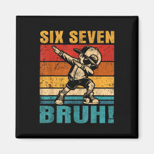 Six Seven Bruh Dabbing Boy Funny 67 Meme Gen Alpha Magnet