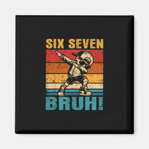Six Seven Bruh Dabbing Boy Funny 67 Meme Gen Alpha Magnet